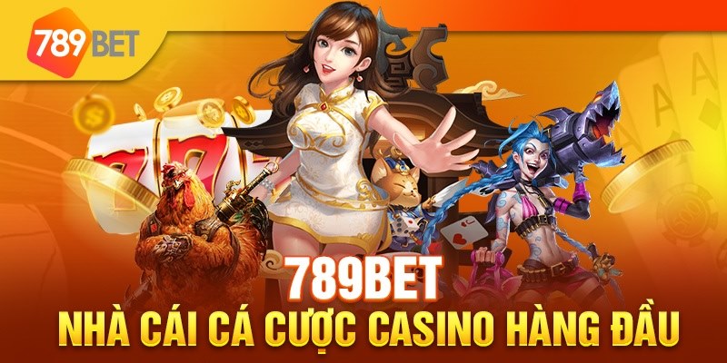 Nhà cái cá cược hàng đầu 789bet