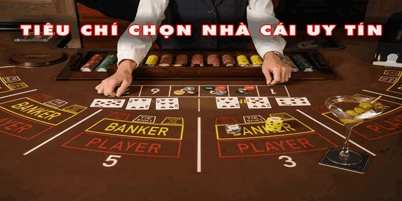 Tiêu chí đánh giá, lựa chọn nhà cái uy tín